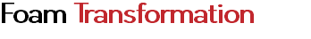 Foam Transformation